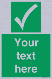 Custom safe condition sign